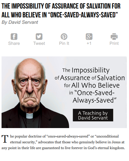 The Impossibility Of Assurance Of Salvation For all Those Who Believe In Once Saved Always Saved – David Servant